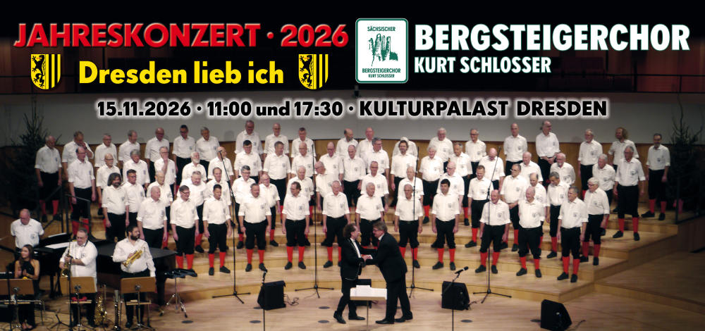 Bergsteigerchor „Kurt Schlosser“ - Jahreskonzerte 2026 - „Dresden lieb ich“