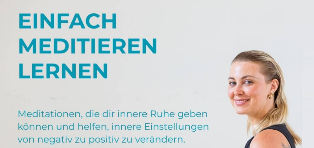 Einfach meditieren lernen - Wie du dir Schritt für Schritt eine Meditationspraxis aufbauen kannst