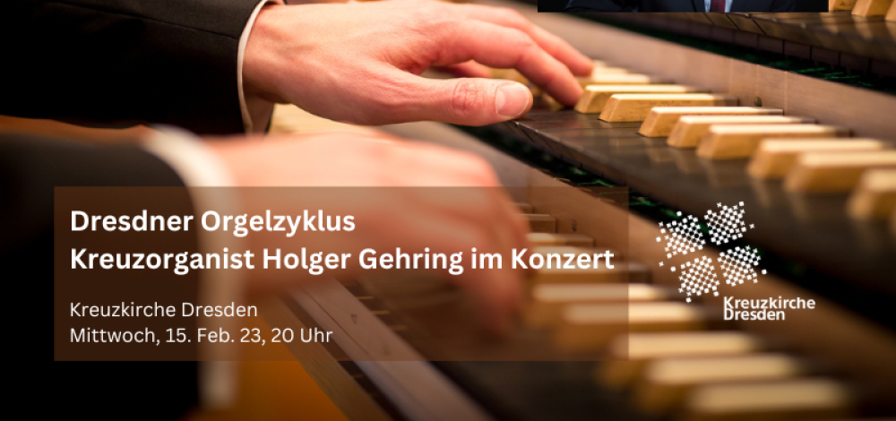 Dresdner Orgelzyklus - Orgel Jubilare 2023
