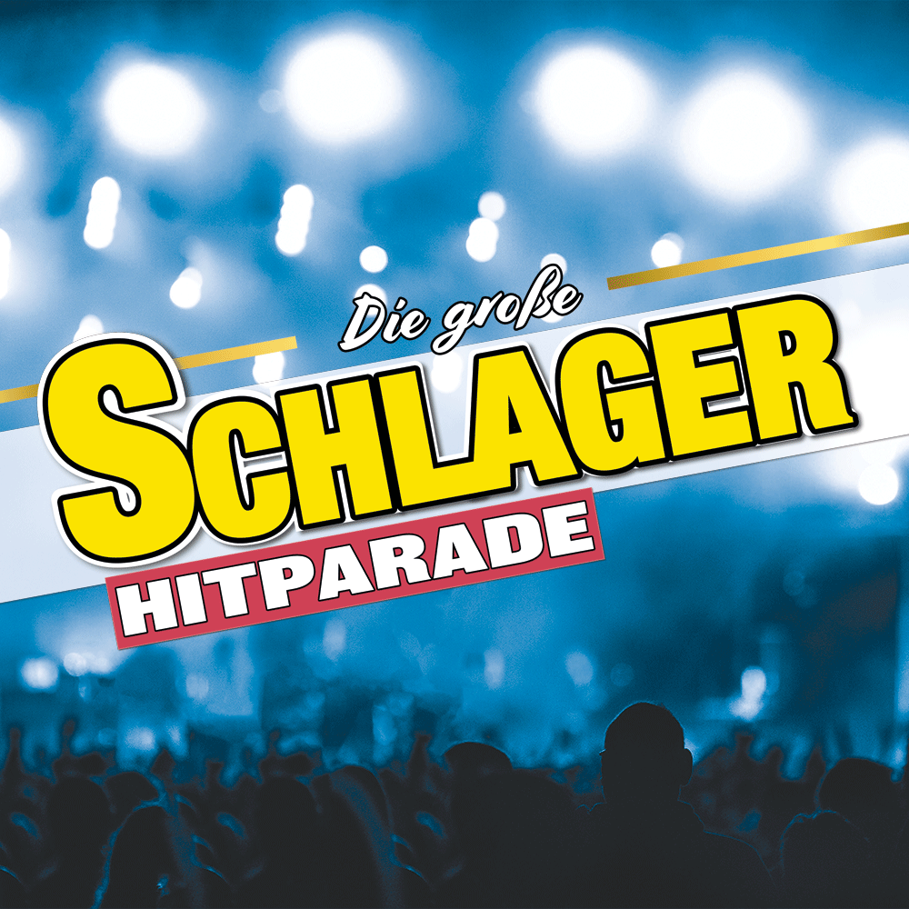 Die große Schlager Hitparade - das Original