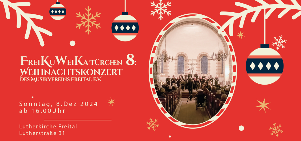 FreiKuWeiKa Türchen 8: Weihnachtskonzert des Musikvereins Freital