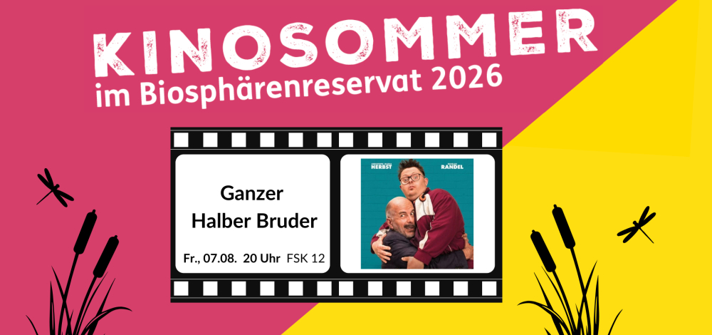 Kinosommer im Biosphärenreservat - "Ganzer Halber Bruder"
