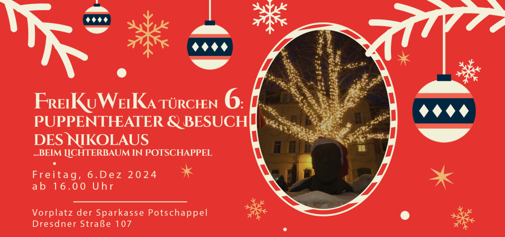 FreiKuWeiKa Türchen 6: Puppentheater und Besuch des Nikolaus  beim Lichterbaum in Potschappel
