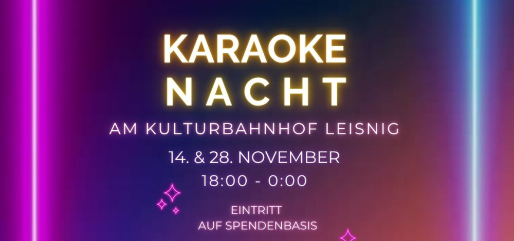 KARAOKE NACHT am Bahnhof Leisnig