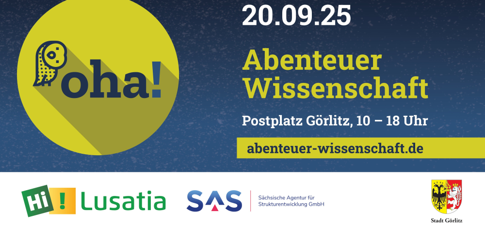 oha! Abenteuer Wissenschaft - interaktive Wissenschaftsmeile auf dem Görlitzer Postplatz