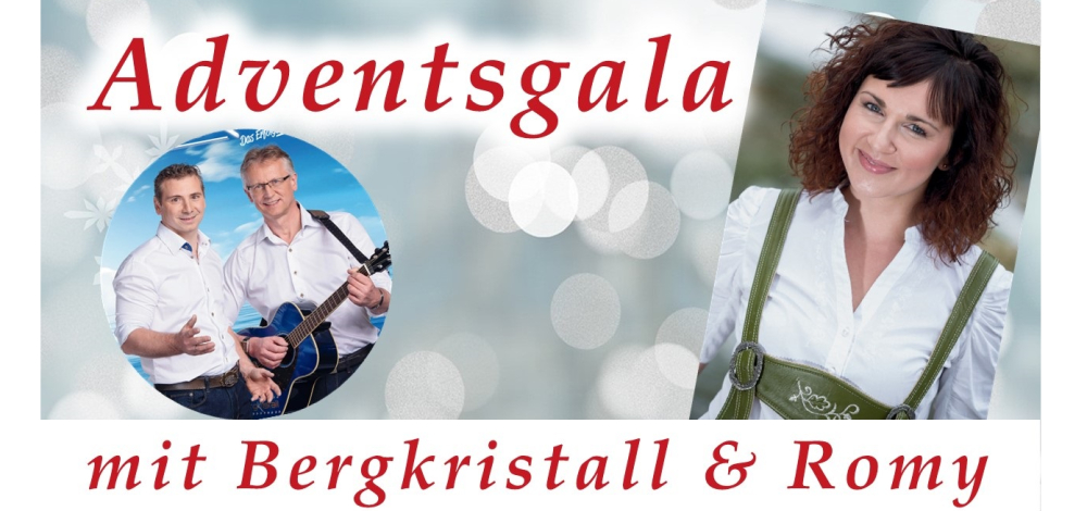 Adventsgala mit Gruppe Bergkristall und Romy