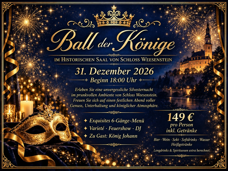 Ball der Könige - Silvester im Schloss Weesenstein