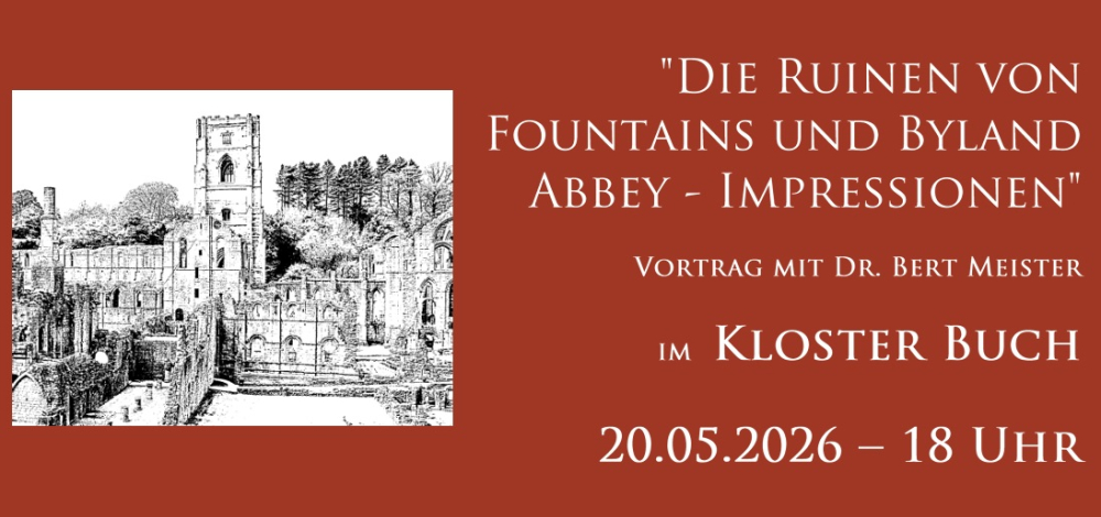 Vortrag: "Die Ruinen von Fountains und Byland Abbey - Impressionen"