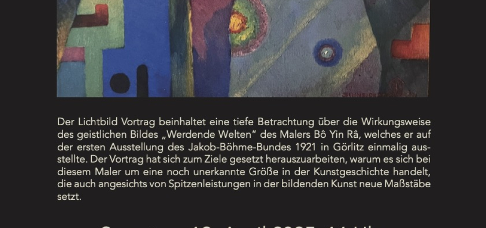 Die Struktur in den geistlichen Bildern des Bô Yin Râ, Werdende Welten", ein Lichtbildvortrag von Veit-Johannes Stratmann