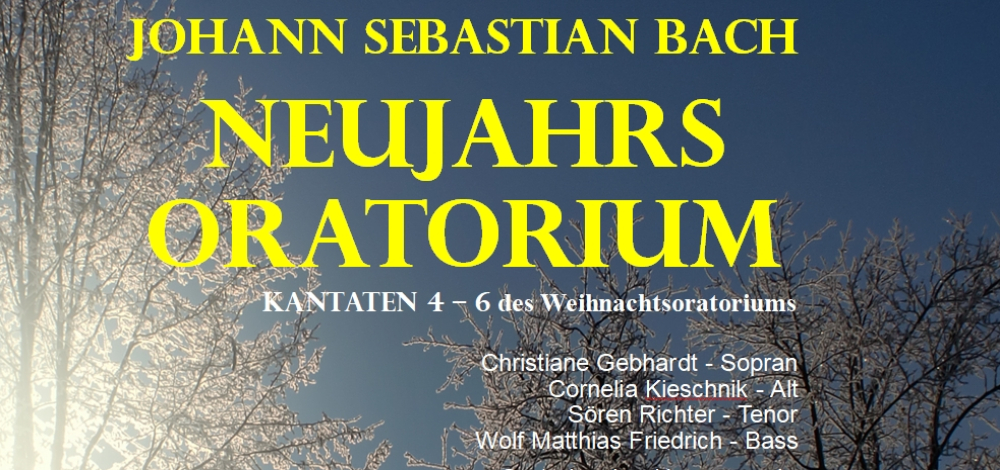 Johann Sebastian Bach: Neujahrs-Oratorium