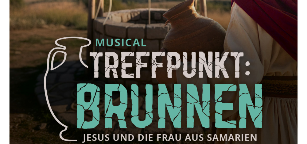 Adonia-Musical "Treffpunkt Brunnen"