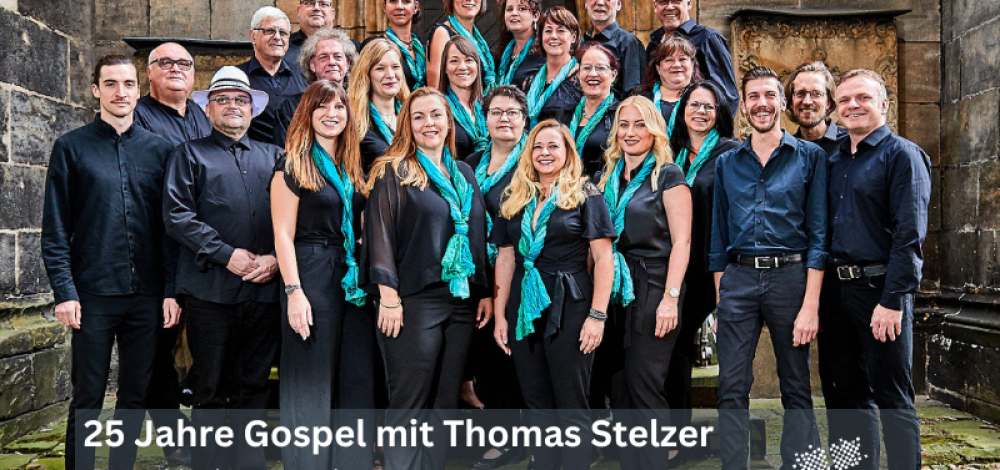 25 Jahre Gospel mit Thomas Stelzer