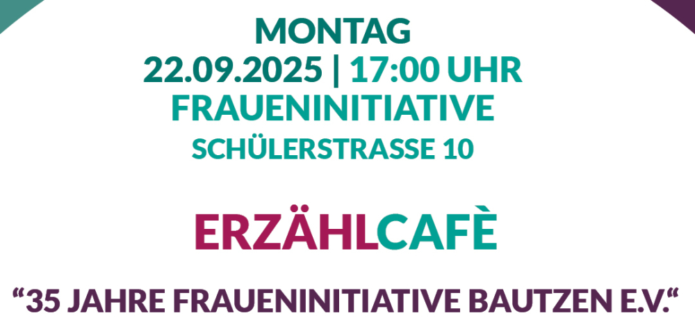 Erzählcafè "35 Fraueninitiative Bautzen e.V."
