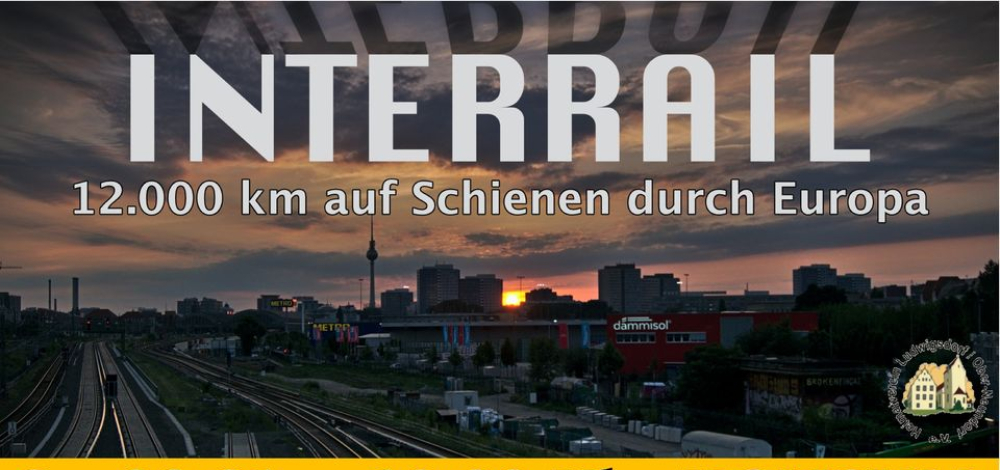 Reisevortrag "Interrail - 4 Wochen und 12.000 km mit dem Zug durch Europa"
