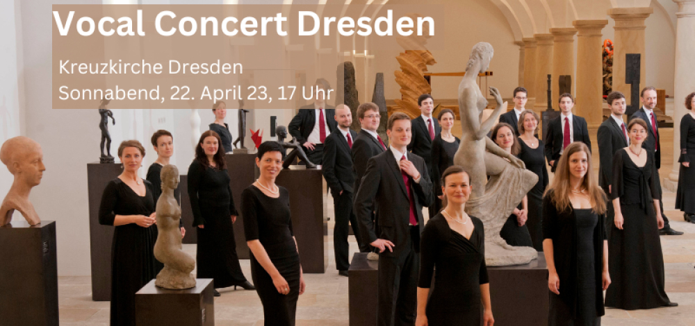 Vocal Concert Dresden singt zur Vesper