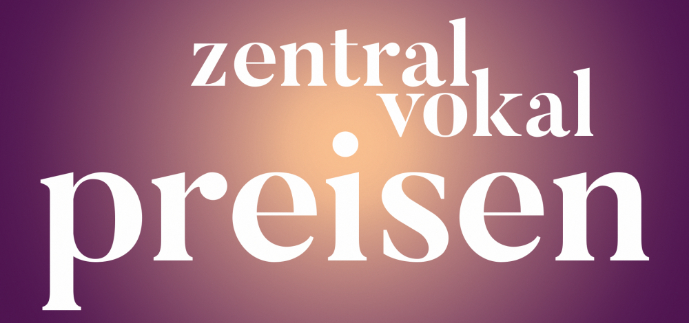 ZentralVokal.PREISEN