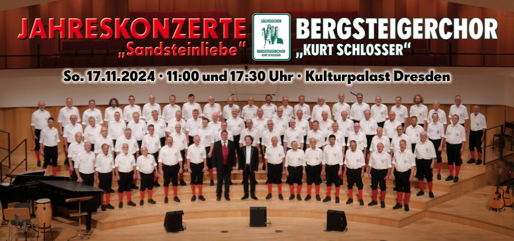 Sandsteinliebe - Jahreskonzerte des Bergsteigerchors "Kurt Schlosser"