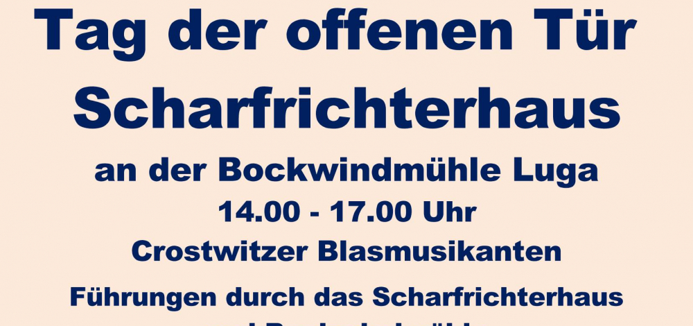 02.10.2022 Tag der offenen Tür Scharfrichterhaus & Bockwindmühle Luga