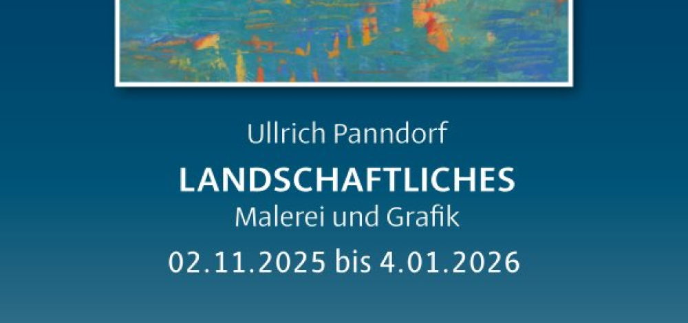 LANDSCHAFTLICHES - Malerei und Grafik von Ullrich Panndorf