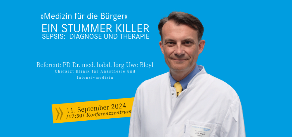 Ein stummer Killer – Sepsis: Gefahr, Diagnose und Therapie