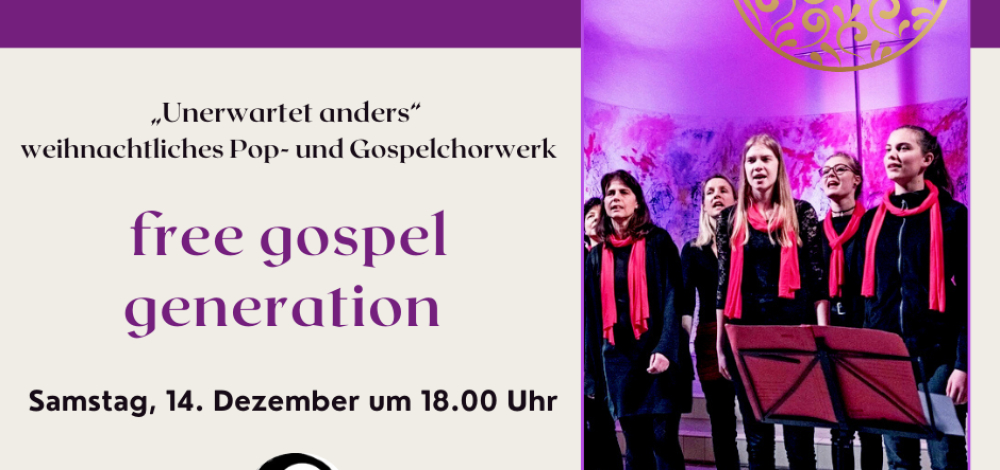 Weihnachtskonzert "unerwartet anders" mit dem Gospelchor "free gospel generation"