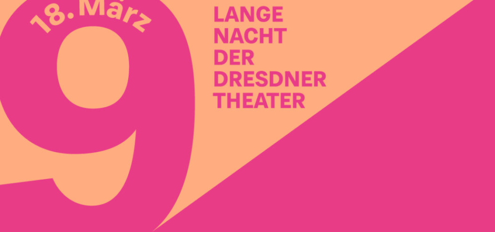 9. Lange Nacht der Dresdner Theater