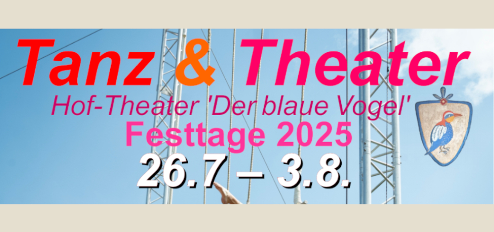 KULTURSOMMER in Breitendorf - Tanz&Theater-Festtage 2025 - über 35 Veranstaltungen