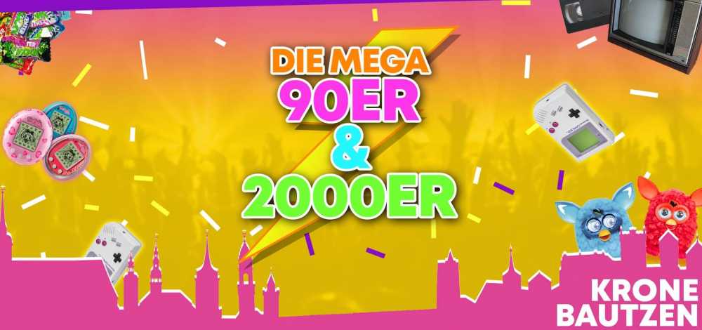 DIE MEGA 90ER & 2000ER PARTY IN BAUTZEN