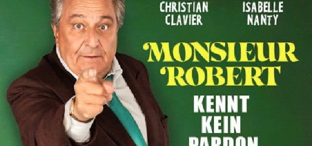 Monsieur Robert kennt kein Pardon