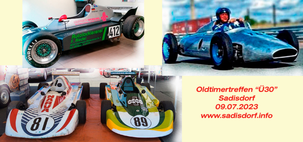 6. Sadisdorfer Oldtimertreffen 09.07.2023  Die Formel 1 des Ostens zu Gast in Sadisdorf