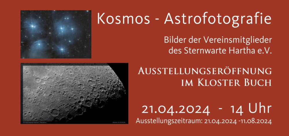 Ausstellungseröffnung "Kosmos - Astrofotografie" - Bilder der Vereinsmitglieder des  Sternwarte Hartha e.V.