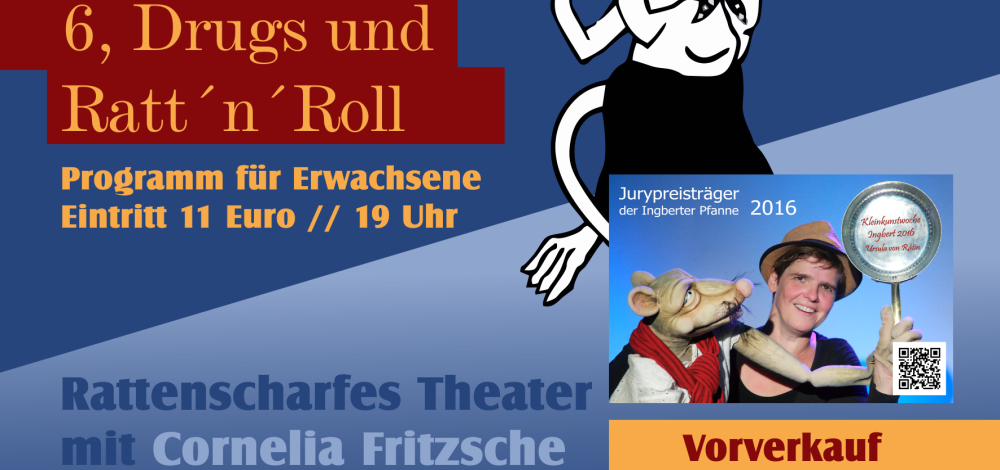 Puppentheater im Erbgericht: "6,Drugs und Ratt´n´roll"