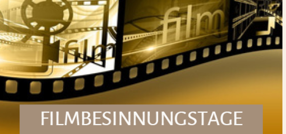 Filmbesinnungstage "KATHOLISCHE KIRCHE -IMMER AKTUELL" 12.03.-14.03.2027