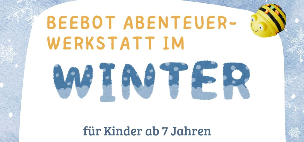 BEEBOT Abenteuerwerkstatt im Winter