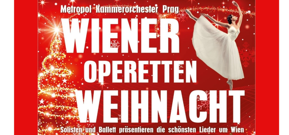 Das Metropol Kammerorchester PRAG präsentiert die WIENER OPERETTEN WEIHNACHT