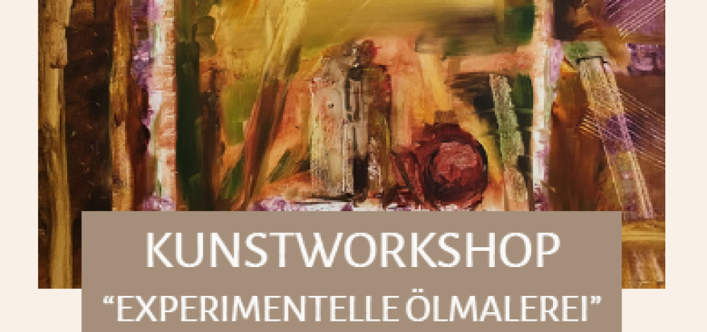 Kunstworkshop - experimentelle Ölmalerei 10.10.-11.10.2026