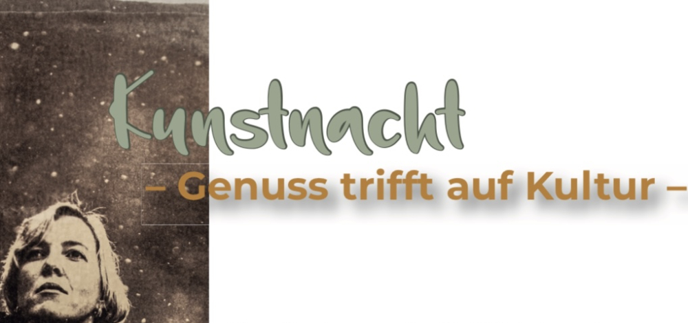 Kunstnacht - Genuss trifft auf Kultur-