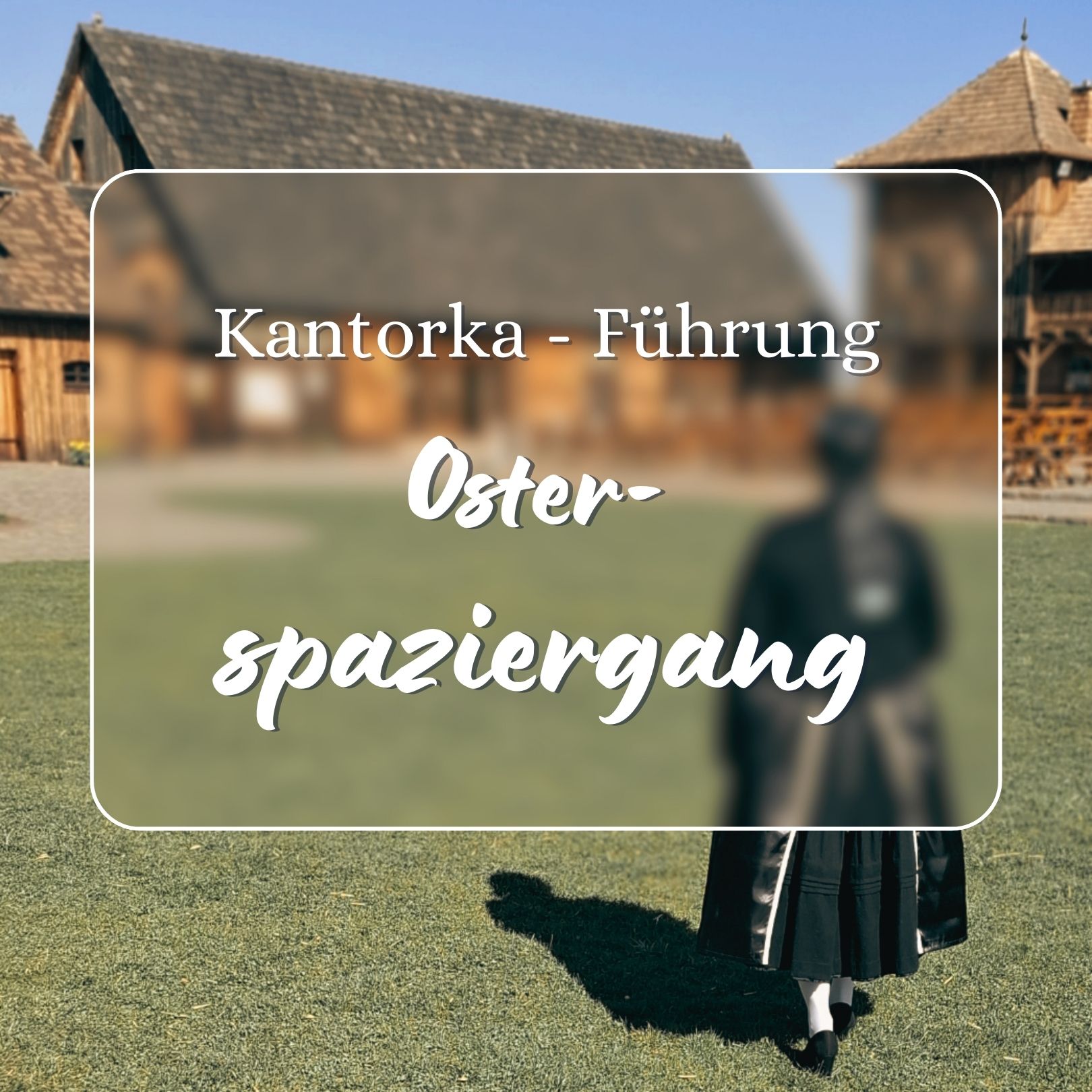 Osterspaziergang mit der Kantorka