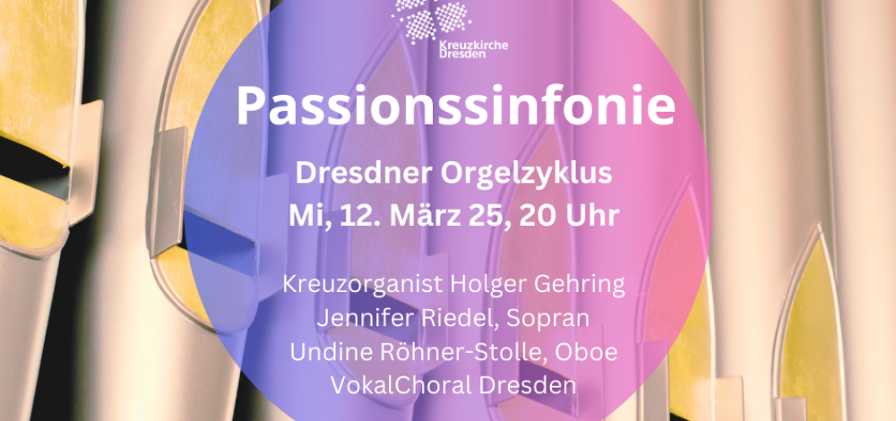 Dresdner Orgelzyklus - Passionssinfonie