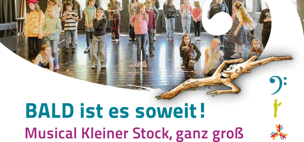 Kleiner Stock, ganz groß – ein Waldmusical von Peter Schindler – von Kindern für Kinder!