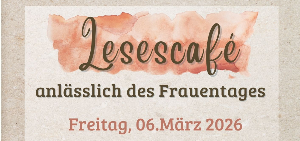 LESECAFÈ anlässlich des Frauentages