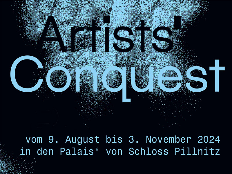 Sonderausstellung »Artists' Conquest« - KünstlerInnen erobern Schloss Pillnitz