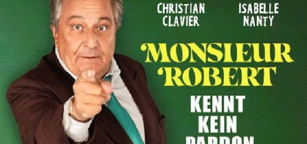 Monsieur Robert kennt kein Pardon