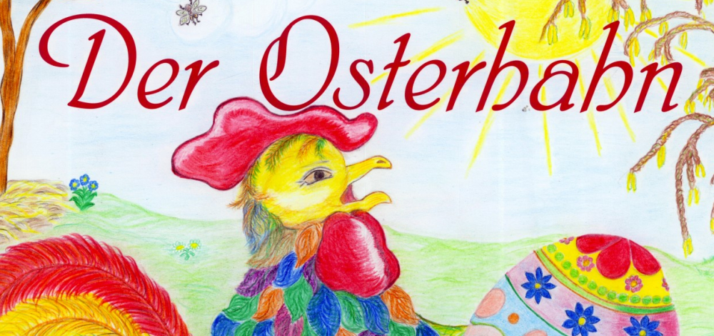 Oster-Märchen-Musical "Der Osterhahn"