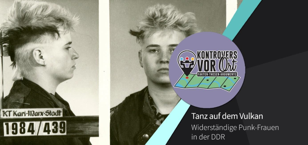 Kontrovers vor Ort: Punk-Frauen und die DDR