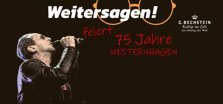 WEITERSAGEN feiert 75 Jahre Westernhagen