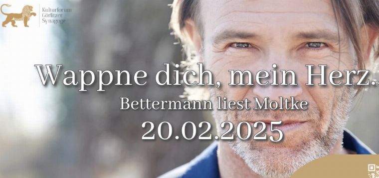 Wappne dich, mein Herz - Bettermann liest Moltke