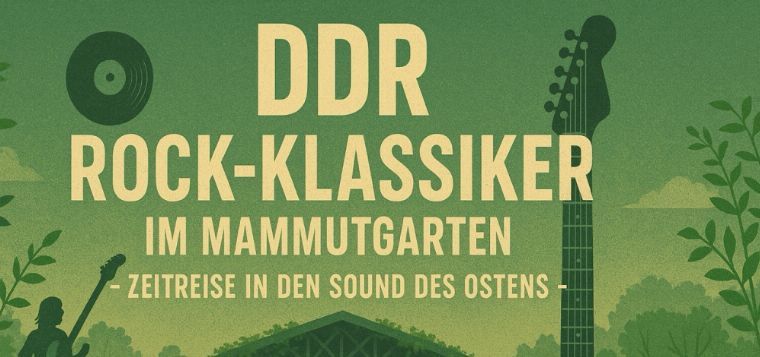 DDR-Rock Klassiker im Mammutgarten
