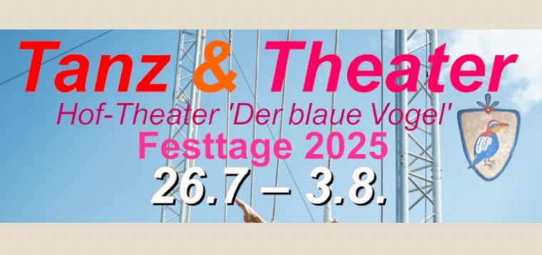 KULTURSOMMER in Breitendorf - Tanz&Theater-Festtage 2025 - über 35 Veranstaltungen